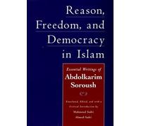 Abdolkarim Soroush Reason, Freedom, and Democracy in Islam (Copertina rigida)