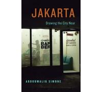 AbdouMaliq Simone Jakarta, Drawing the City Near (Tascabile)