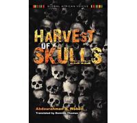 Abdourahman A. Waberi Harvest of Skulls (Tascabile) Global African Voices