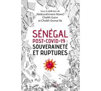 Abdourahmane Ndiaye Che Sénégal post-Covid-19 : souveraineté et rup (Tascabile)