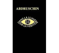 Abdruschin Dans la Lumière de la Vérité, Message du Graal de (Copertina rigida)