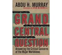 Abdu H. Murray Grand Central Question - Answering the Critical Conce (Tascabile)