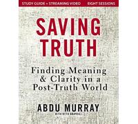 Abdu Murray Saving Truth Study Guide plus Streaming Video (Tascabile)