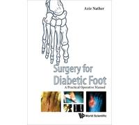 Abdul Aziz Nath Surgery For Diabetic Foot: A Practical Operat (Copertina rigida)