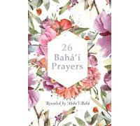 'Abdu'l -Bahá 26 Bahá'í Prayers by Abdu'l-Baha (Illustrated B (Copertina rigida)