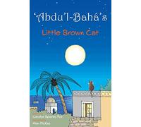 'Abdu'l-Bahá's Little Brown Cat