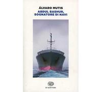 Abdul Bashur, sognatore di navi