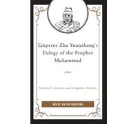 Abdul Karim Ban Emperor Zhu Yuanzhang's Eulogy of the Prophet (Copertina rigida)