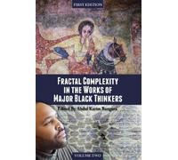 Abdul Karim Ban Fractal Complexity in the Works of Major Black Think (Tascabile)