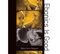 Abdul Karim Bangura Ebonics Is Good (Tascabile)