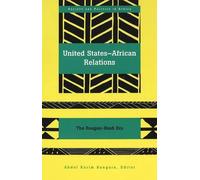 Abdul Karim Bangura United States-African Relations (Tascabile)