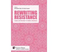 Abdul Mabood Hasina Wahida Motah Rewriting Resistance: Caste a (Digital online)