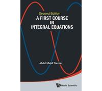 Abdul-majid Wazwaz First Course In Integral Equations, A (Tascabile)