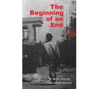 Abdul Qahar Asi The Beginning of an End (Tascabile)
