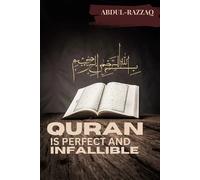 Abdul -Razzaq Quran is perfect and infallible (Tascabile)