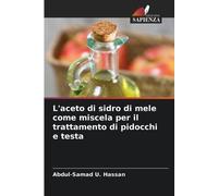 Abdul-Samad U H L'aceto di sidro di mele come miscela per il trattam (Tascabile)