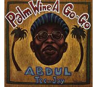 Abdul Tee-Jay - Palm Wine a Go-Go