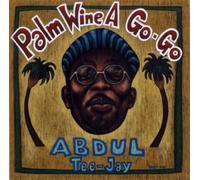 Abdul Tee-Jay - Palm Wine a Go [Import]