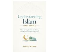 Abdul Wahab Understanding Islam Made Simple (Tascabile)