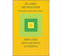 Abdulaziz Abdulhussein Sachedina Islamic Messianism (Tascabile)
