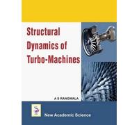 Abdulla S. Rangwala Structural Dynamics of Turbo-machines (Copertina rigida)