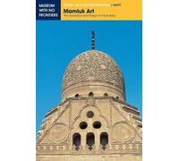 Abdullah Abdel Hamid El-Attar El-Din MD Hossam El-Bahnasi Mamluk Art (Tascabile)