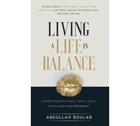 Abdullah Boulad Living a Life in Balance (Tascabile)