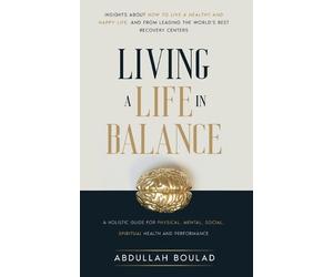 Abdullah Boulad Living a Life in Balance (Tascabile)