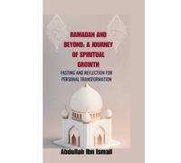 Abdullah Ibn Ismail Ramadan and Beyond (Tascabile)