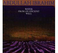 ABDULLAH IBRAHIM - Water From An Ancient Wel