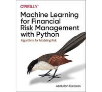 Abdullah Karasa Machine Learning for Financial Risk Management with (Tascabile)