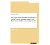 Abdullah Khalis The Implications of Scottish Independence on the Sco (Tascabile)