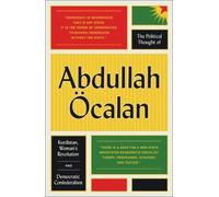 Abdullah Öcalan The Political Thought of Abdullah Öcalan (Tascabile)