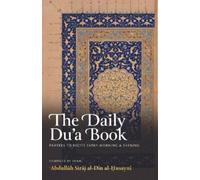 Abdullāh Siraj Al-Din Al-Husayni The Daily Du'a Book (Tascabile)