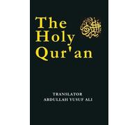 Abdullah Yusuf Ali The Holy Qur'an (Copertina rigida)