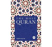 Abdullah Yusuf Ali The Holy Quran (Tascabile)