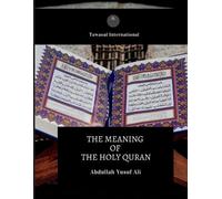 Abdullah Yusuf Ali The Meaning of the Holy Quran (Tascabile)
