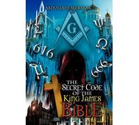 Abdullahi Mubarak The Secret Code of the King James Bible (Copertina rigida)