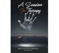 Abdullatif Khalid Eberhard A Session in Therapy (Tascabile)