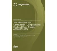 Abdulmajeed A M 10th Anniversary of Computation-Computationa (Copertina rigida)