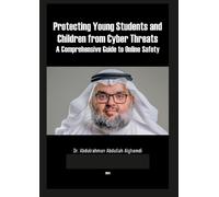 Abdulrahman Alg Protecting Young Students and Children from Cyber Th (Tascabile)