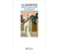 Abdulrazak Gurn El desertor. Premio Nobel de Literatura 2021 / Deser (Tascabile)