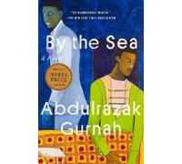 Abdulrazak Gurnah By the Sea (Tascabile)