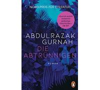Abdulrazak Gurnah Stefani Die Abtrünnigen: Roman. Nobelpreis (Copertina rigida)