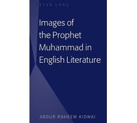Abdur Raheem Ki Images of the Prophet Muhammad in English Lit (Copertina rigida)