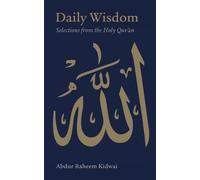 Abdur Raheem Kidw Daily Wisdom: Selections from the Holy Qur' (Copertina rigida)