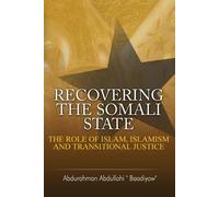 Abdurahman Abdullahi Recovering the Somali State (Tascabile)