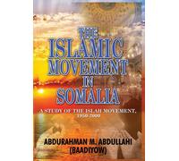 Abdurahman M Abdullahi (Baadiyo The Islamic Movement in Somal (Copertina rigida)