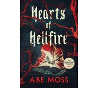 Abe Moss Hearts of Hellfire (Tascabile) Unmaking Trilogy