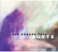 Abe Rabade Trio - Sorte